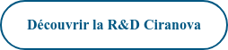 Découvrir la R&D Ciranova