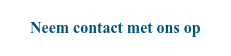 Neem contact met ons op
