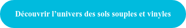 Découvrir l’univers des sols souples et vinyles