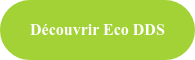 Découvrir Eco DDS