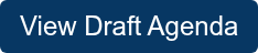 View Draft Agenda
