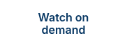 Watch on demand