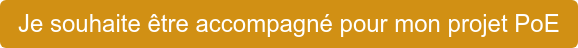 Je souhaite être accompagné pour mon projet PoE