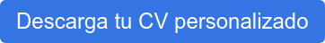Descarga tu CV personalizado