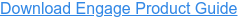 Download Engage Product Guide