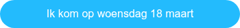 <span style="font-weight: normal; font-size: 16px;">Ik kom op woensdag 18 maart</span>