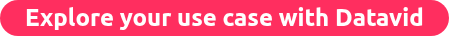 Explore your use case with Datavid