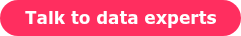 Talk to data experts