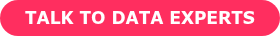 TALK TO DATA EXPERTS