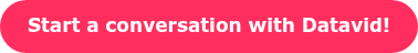 Start a conversation with Datavid!