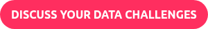 <strong>DISCUSS YOUR DATA CHALLENGES</strong>