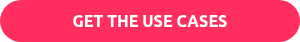 <strong>GET THE USE CASES</strong>