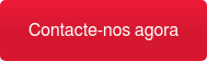 Contacte-nos agora